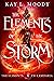 The Elements of the Storm (The Elements of Kamdaria, #9-12)