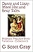 Darcy and Lizzy More Hot and Sexy Tales Pride and Prejudice Erotic Variations - Collection 5 by G Scott Gray