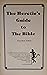 The Heretic's Guide to the Bible by Chaz Bufe