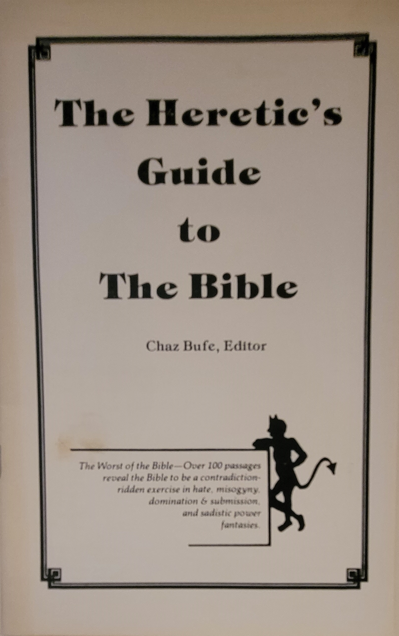 The Heretic's Guide to the Bible