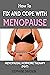 HOW TO FIX AND COPE WITH MENOPAUSE by STEPHAINE DAVIDSON