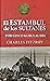 El Estambul de los sultanes.  Por cinco Kurus al día.