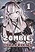 Zombie Girlfriend: Harem Manga 1