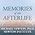 Memories of the Afterlife: Life-Between-Lives Stories of Personal Transformation