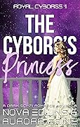 The Cyborg's Princess