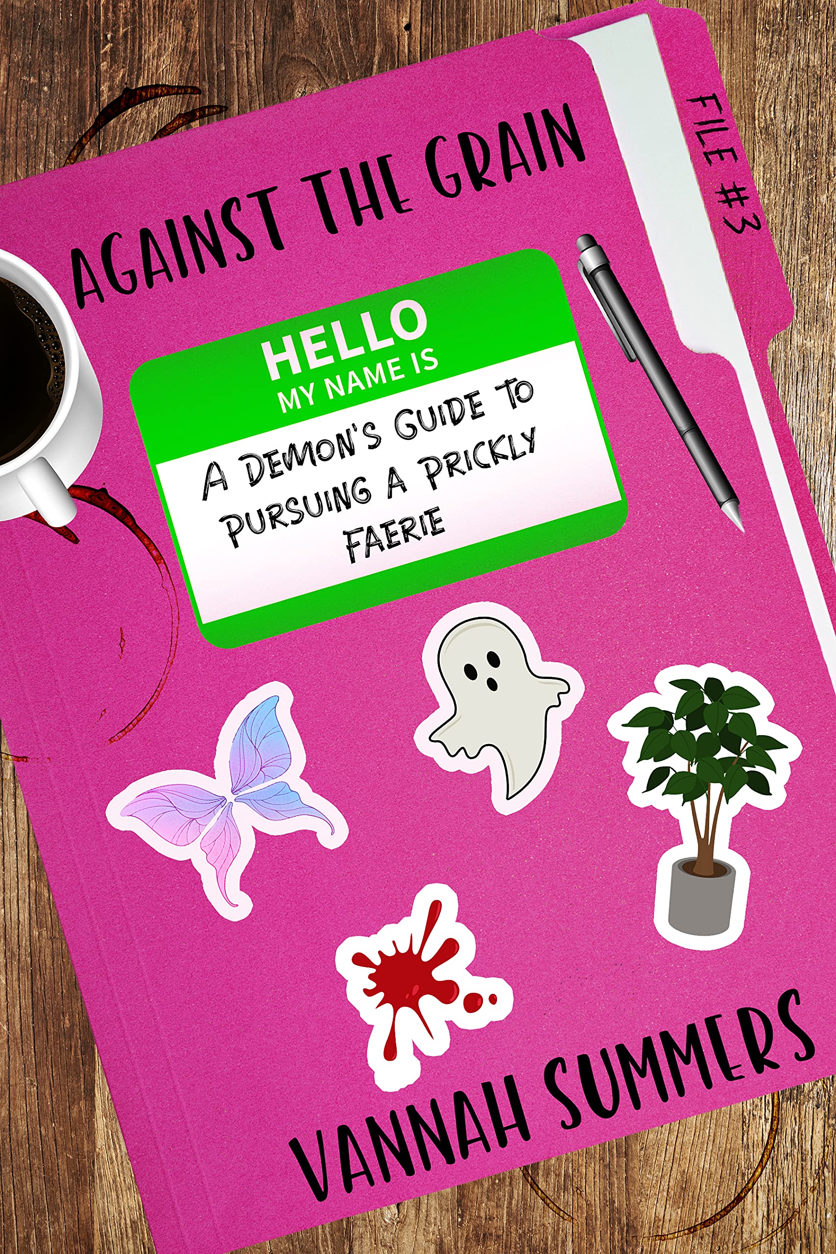 Against the Grain: A Demon's Guide to Pursuing a Prickly Faerie (Kindle Edition)
