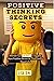 Positive thinking Secrets: ...