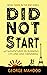 Did Not Start: Misadventure...