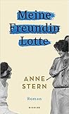 Meine Freundin Lotte by Anne Stern