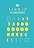 Simply Astronomy (DK Simply) by D.K. Publishing