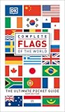 Complete Flags of the World by D.K. Publishing