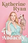 The Audacity by Katherine Ryan