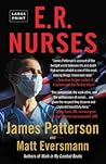 E.R. Nurses: True...