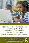 Fostering Computational Thinking Among Underrepresented Students in STEM: Strategies for Supporting Racially Equitable Computing
