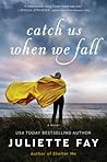Catch Us When We Fall