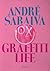 André Saraiva: Graffiti Life