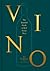 Vino: The Essential Guide t...