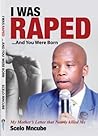 I WAS RAPED, AND ...