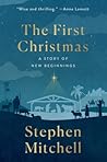 The First Christmas by Stephen Mitchell