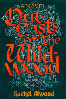 Outcasts of the Wildwood (Walk the Wild With Me #2)