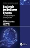 Blockchain for Healthcare Systems (Innovations in Health Informatics and Healthcare)