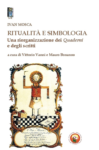 Ritualità e simbologia. Una riorganizzazione dei quaderni e degli scritti (Paperback)