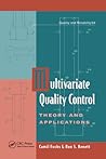 Multivariate Quality Control: Theory and Applications (Quality and Reliability)