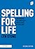 Spelling for Life