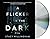 A Flicker in the Dark