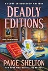 Deadly Editions by Paige Shelton