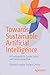 Towards Sustainable Artific...