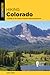 Hiking Colorado (State Hiking Guides Series)