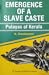 Emergence of a Slave Caste:...