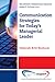 Communication Strategies for Today's Managerial Leader (Corporate Communication Collection)