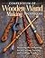 Compendium of Wooden Wand Making Techniques by Fox Chapel Publishing