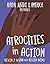 Atrocities in Action (21st Century Skills Library: Racial Justice in America: Histories)