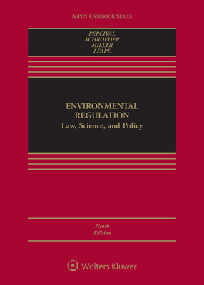 Environmental Regulation: Law, Science, and Policy [Connected eBook with Study Center]