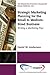 Strategic Marketing Planning for the Small to Medium Sized Business: Writing a Marketing Plan (Marketing Strategy Collection)