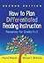 How to Plan Differentiated Reading Instruction: Resources for Grades K-3