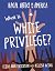 What Is White Privilege? (2...