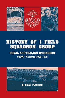 History of 1 Field Squadron Group, Royal Australian Engineers, SVN, 1965?1972