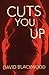 Cuts You Up by David Blackwood
