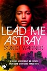 Lead Me Astray