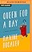 Queen for a Day: A Novel in...