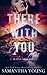 There With You (Adair Family #2)
