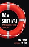 Raw Survival: A P...