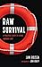 Raw Survival by Jan Rozga