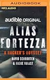Alias Fortezza: A Hacker's Odyssey Alias Fortezza: A Hacker's Odyssey