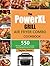 The PowerXL Grill Air Fryer Combo Cookbook by Tieghan Gerard