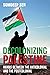 Decolonizing Palestine: Hamas between the Anticolonial and the Postcolonial
